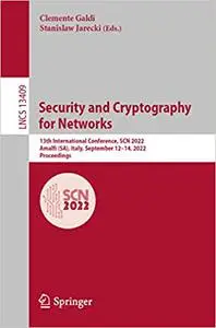 Security and Cryptography for Networks: 13th International Conference, SCN 2022, Amalfi (SA), Italy, September 12–14, 20