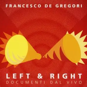 Francesco De Gregori - Left & Right (2010)