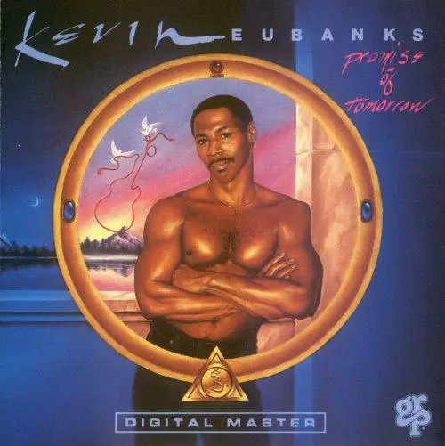 Kevin Eubanks - Promise Of Tomorrow (1990) {GRP}