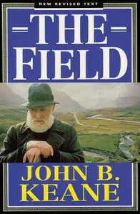 «The Field by John B Keane» by John B.Keane