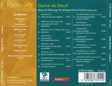 La Morra - Dame de Deuil: Musical Offerings for Marguerite of Austria (1480-1530) (2005) {Etcetera KTC 4011}