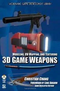 Modeling, UV Mapping, And Texturing 3D Game Weapons by Christian Chang (Repost)