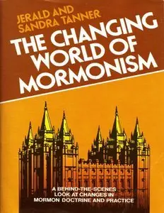 The Changing World of Mormonism (repost)