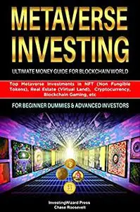 Metaverse Investing Ultimate Money Guide for Blockchain World