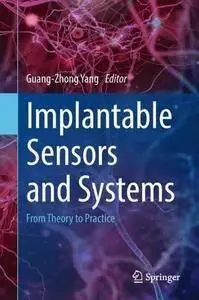 Implantable Sensors and Systems: From Theory to Practice (repost)