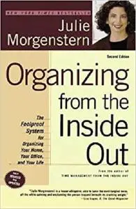 Organizing from the Inside Out, Second Edition (Repost)