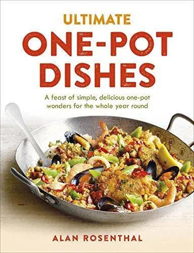 Ultimate one-pot dishes : a feast of simple, delicious one-pot wonders for the whole year round (Repost)