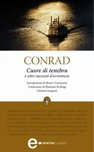 Joseph Conrad - Cuore di tenebra e altri racconti d'avventura