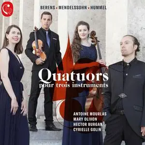 Antoine mourlas, Mary Olivon, Hector Burgan, Cyrielle Golin - Quatuors pour trois instruments (2022)