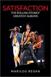 Satisfaction: The Rolling Stones' Greatest Albums