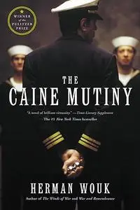 The Caine Mutiny: A Novel