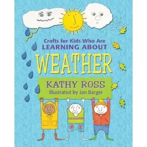 Crafts for Kids Who Are Learning About Weather (repost)