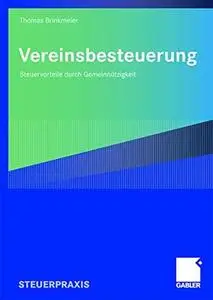 Vereinsbesteuerung: Steuervorteile durch Gemeinnützigkeit