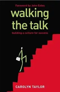 Walking The Talk: Building a Culture for Success (Repost)