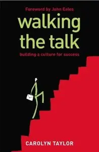 Walking The Talk: Building a Culture for Success