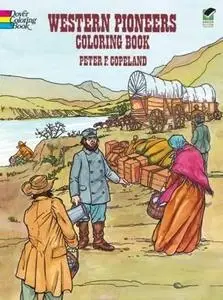 Western Pioneers Coloring Book (Repost)