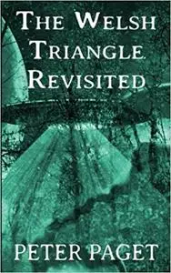 The Welsh Triangle Revisited