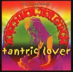 The Crazy World Of Arthur Brown - Tantric Lover (2002) [Reissue 2009]