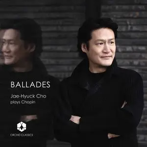 Jae-Hyuck Cho - Chopin: Ballades (2022) [Official Digital Download 24/96]