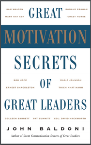 John Baldoni - Great Motivation Secrets of Great Leaders [Repost]