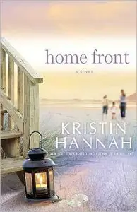 Kristin Hannah - Home Front
