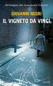 Giovanni Negri - Il vigneto Da Vinci