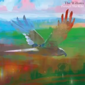 The Willows - Through the Wild (2018)
