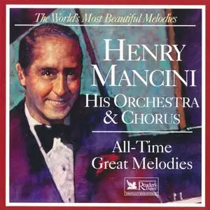 Henry Mancini, His Orchestra & Chorus - All-Time Great Melodies (1998) {Reader's Digest}