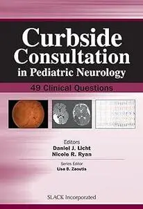 Curbside Consultation in Pediatric Neurology: 49 Clinical Questions