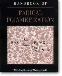 Krzysztof Matyjaszewski, Thomas P. Davis, "Handbook of Radical Polymerization" (Repost)