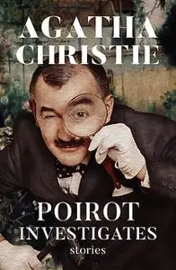 «Poirot Investigates» by Agatha Christie