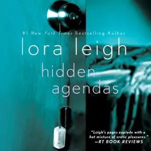 Lora Leigh - Hidden Agendas