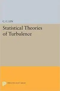 Statistical Theories of Turbulence (Princeton Legacy Library)