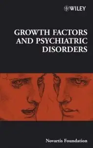 Growth Factors and Psychiatric Disorders [Repost]