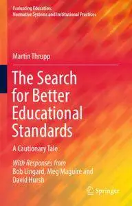 The Search for Better Educational Standards: A Cautionary Tale