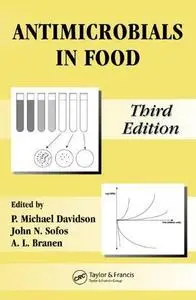 Antimicrobials in Food, Third Edition (Food Science and Technology, Volume 145)