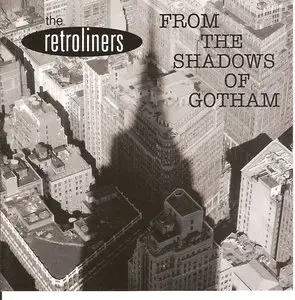 The Retroliners - From the Shadows of Gotham (2010)