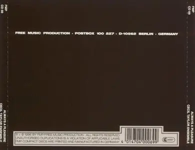 Cecil Taylor Ensemble - Always a Pleasure (1993) {FMP CD 69 rel 1996}