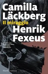 Camilla Läckberg, Henrik Fexeus - Il miraggio