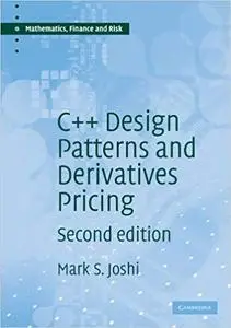 C++ Design Patterns and Derivatives Pricing  Ed 2