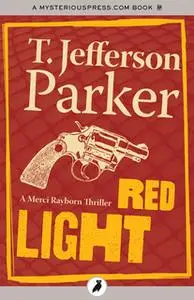 «Red Light» by T. Jefferson Parker