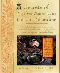 Secrets of Native American Herbal Remedies