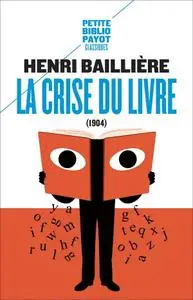 Henri Baillière, "La crise du livre"