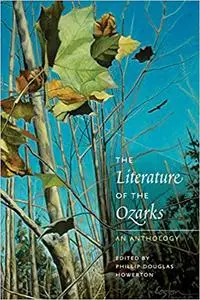 The Literature of the Ozarks: An Anthology