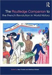 The Routledge Companion to the French Revolution in World History (repost)