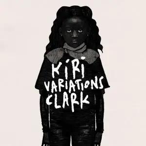Clark - Kiri Variations (2019) [Official Digital Download]