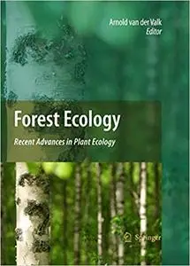 Forest Ecology: Recent Advances in Plant Ecology