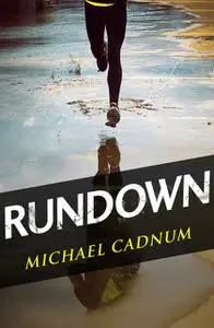 «Rundown» by Michael Cadnum