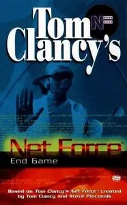 End Game (Tom Clancy's Net Force #5) by Tom Clancy, Steve Pieczenik