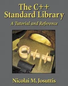 The C++ Standard Library: A Tutorial and Reference [Repost]